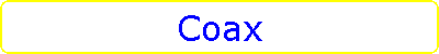 Coax