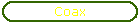 Coax