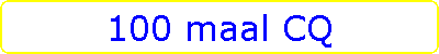 100 maal CQ