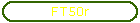 FT50r