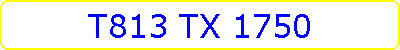 T813 TX 1750