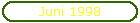 Juni 1998
