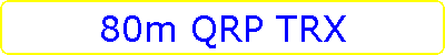 80m QRP TRX