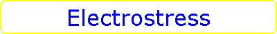 Electrostress