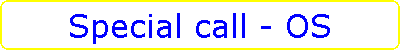 Special call - OS