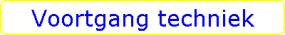 Voortgang techniek