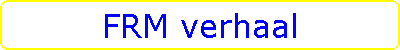 FRM verhaal