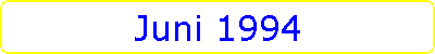 Juni 1994
