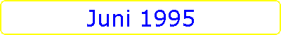 Juni 1995